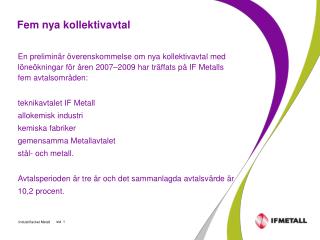 fem nya kollektivavtal