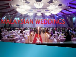 MALAYSIAN WEDDINGS