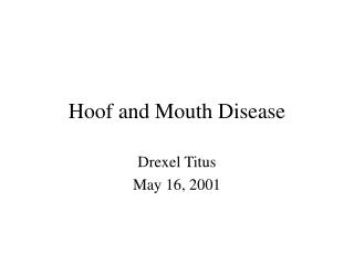 Hoof and Mouth Disease