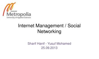 Internet Management / Social Networking