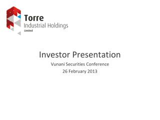 Investor Presentation Vunani Securities Conference 26 February 2013