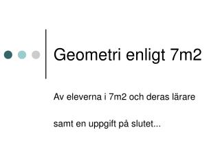 av eleverna i 7m2 och deras l rare samt en uppgift p slutet