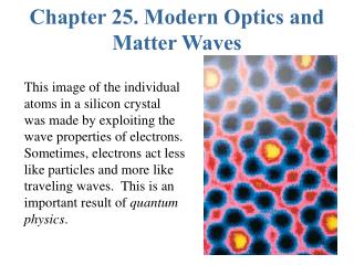 Chapter 25. Modern Optics and Matter Waves