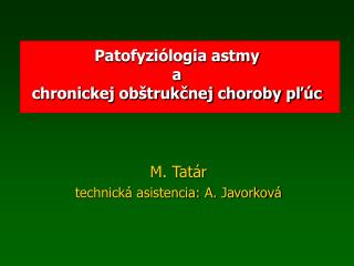 patofyzi logia astmy a chronickej ob truk nej choroby p c