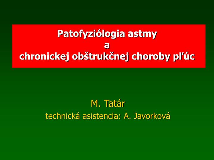 patofyzi logia astmy a chronickej ob truk nej choroby p c