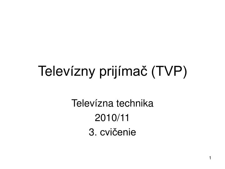 telev zny prij ma tvp