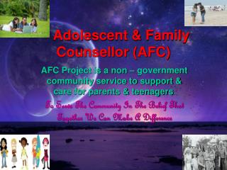 Adolescent &amp; Family Counsellor (AFC)