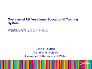 Overview of UK Vocational Education &amp; Training System ?????????????