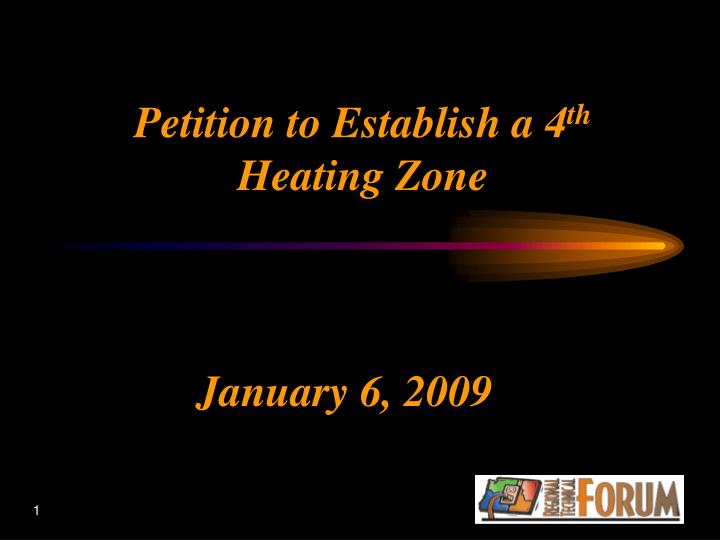 petition to establish a 4 th heating zone