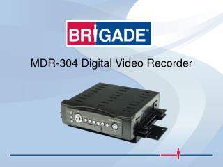 MDR-304 Digital Video Recorder