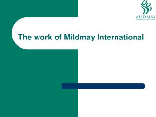 The work of Mildmay International