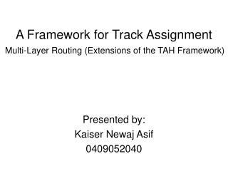 A Framework for Track Assignment