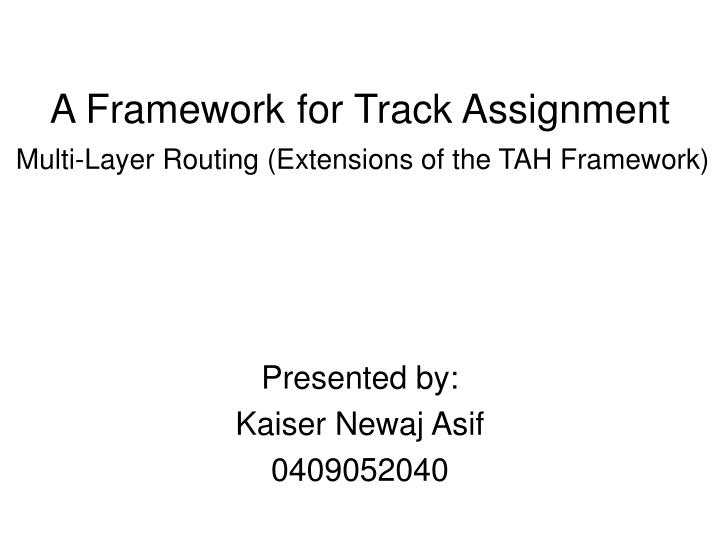 a framework for track assignment