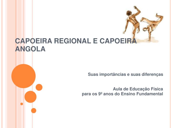 capoeira regional e capoeira angola