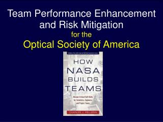 Team Performance Enhancement and Risk Mitigation for the Optical Society of America