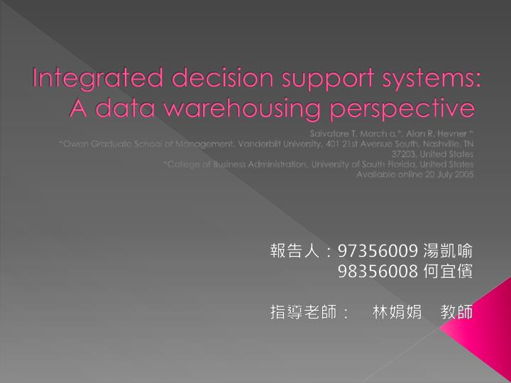 integrated decision support systems a data warehousing perspective