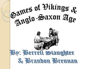 Games of Vikings &amp; Anglo-Saxon Age