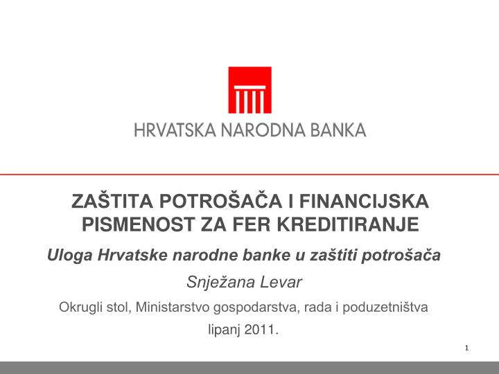 za tita potro a a i financijska pismenost za fer kreditiranje