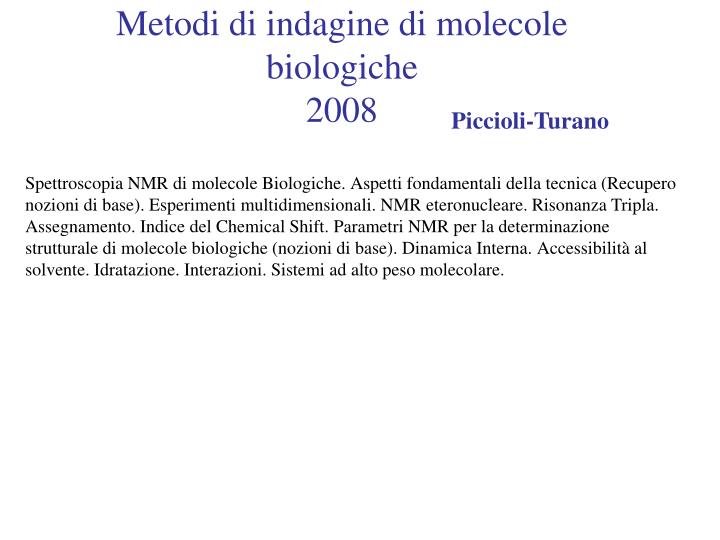 metodi di indagine di molecole biologiche 2008