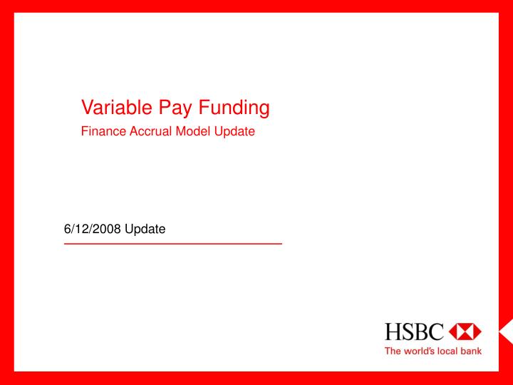 variable pay funding finance accrual model update