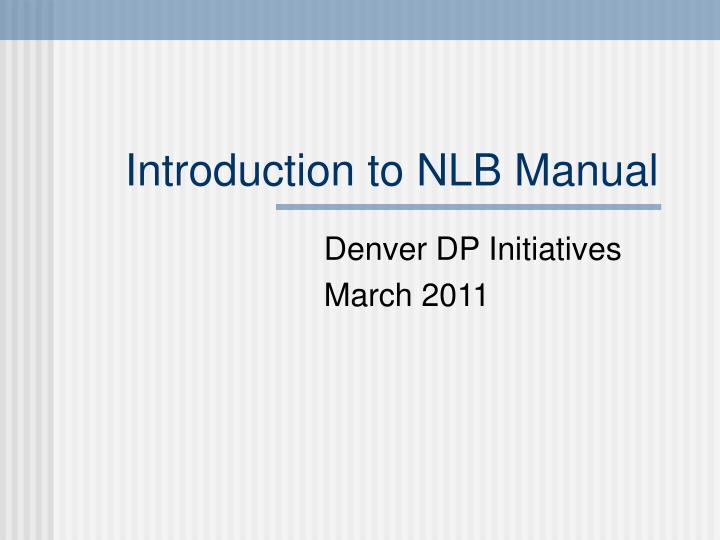 introduction to nlb manual