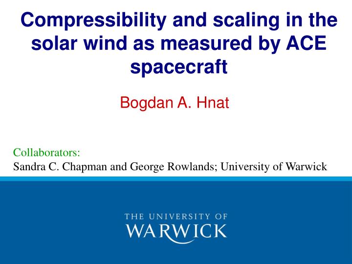 compressibility and scaling in the solar wind as measured by ace spacecraft