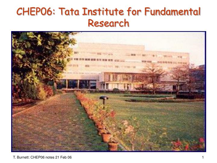 chep06 tata institute for fundamental research
