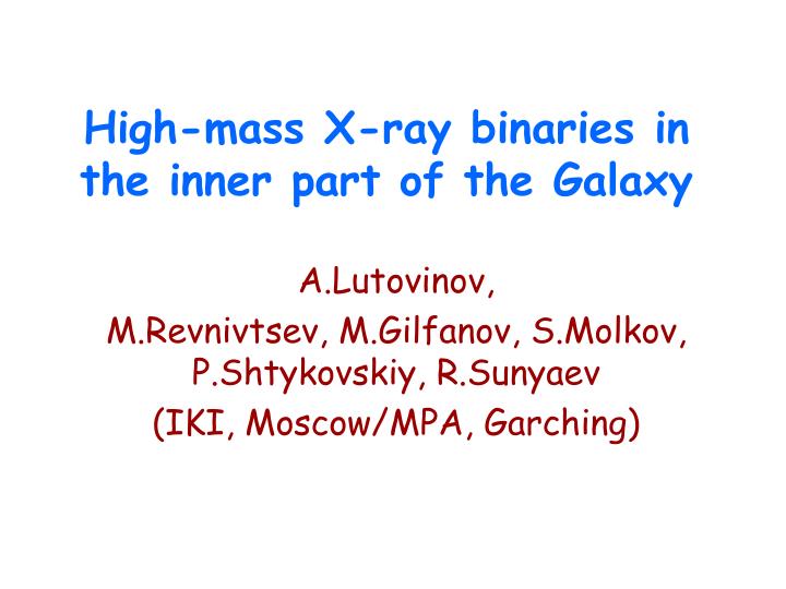high mass x ray binaries in the inner part of the galaxy