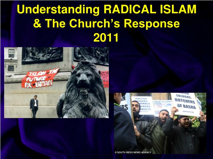 understanding radical islam the church s response 2011
