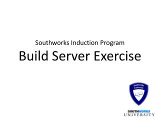 Southworks Induction Program Build Server Exercise
