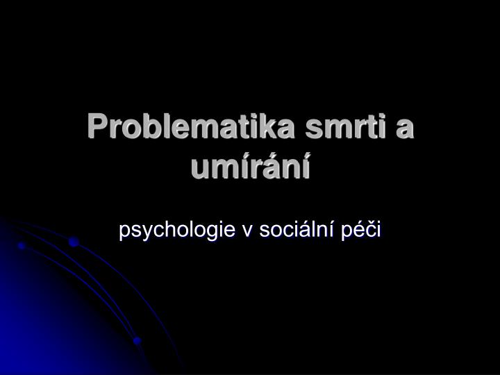 problematika smrti a um r n