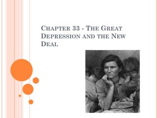 Chapter 33 - The Great Depression and the New Deal