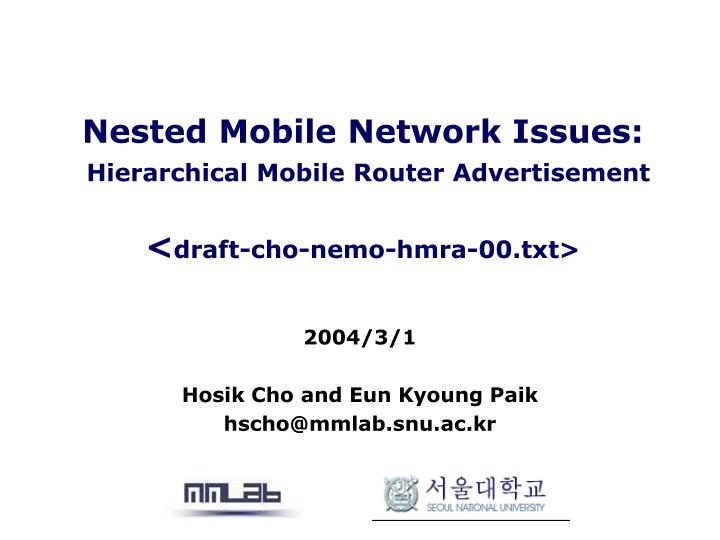 nested mobile network issues hierarchical mobile router advertisement draft cho nemo hmra 00 txt