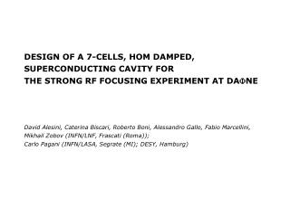 DESIGN OF A 7-CELLS, HOM DAMPED, SUPERCONDUCTING CAVITY FOR