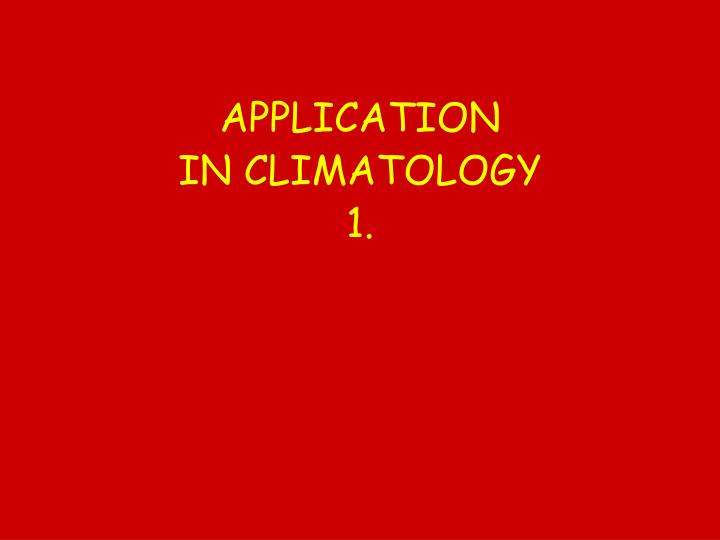application in climatology 1