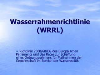 wasserrahmenrichtlinie wrrl