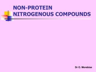NON-PROTEIN NITROGENOUS COMPOUNDS