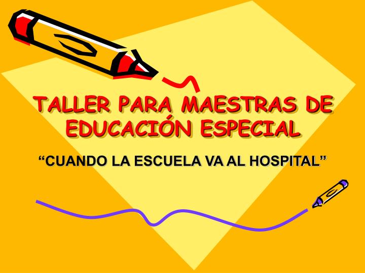 taller para maestras de educaci n especial