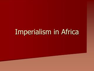 Imperialism in Africa