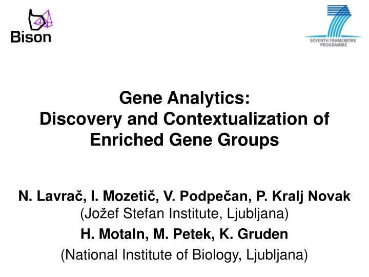 gene anal ytics discovery and contextualization of enriched gene groups
