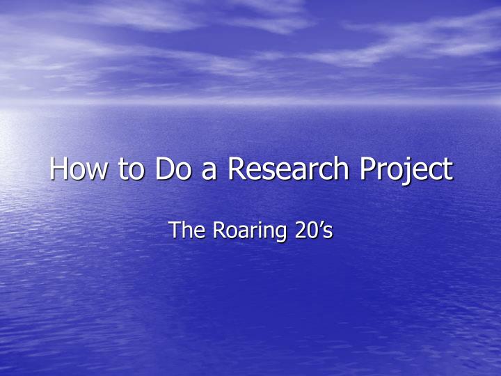 how to do a research project