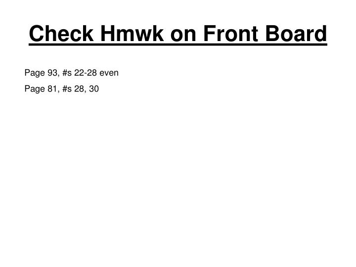 check hmwk on front board