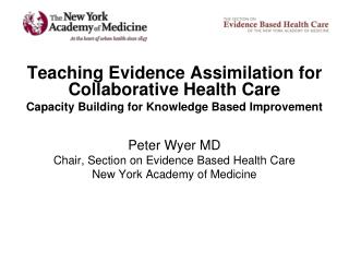 Teaching Evidence Assimilation for Collaborative Health Care