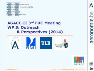 AGACC-II 3 rd FUC Meeting WP 5: Outreach 	&amp; Perspectives (2014)