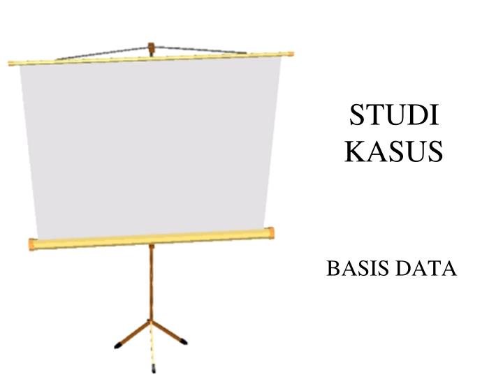 studi kasus