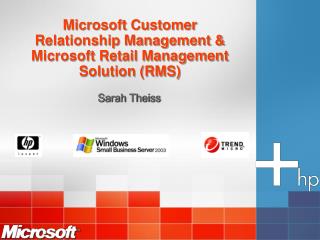 Microsoft Customer Relationship Management &amp; Microsoft Retail Management Solution (RMS)