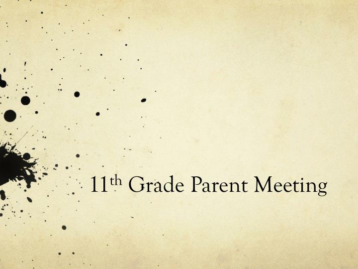 11 th grade parent meeting