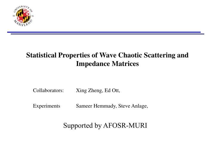 statistical properties of wave chaotic scattering and impedance matrices