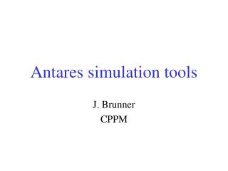 Antares simulation tools