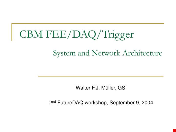 cbm fee daq trigger